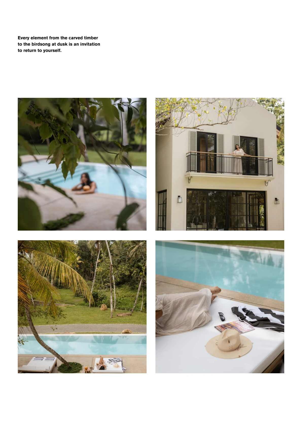 Every element from the carved timber to the birdsong at dusk is an invitation to return to yourself.